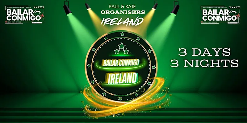 Bailar Conmigo SBK Festival - Ireland Edition