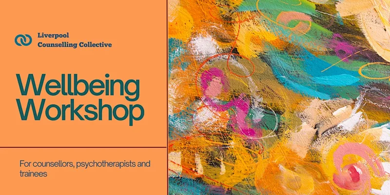 Wellbeing Workshop for Counsellors