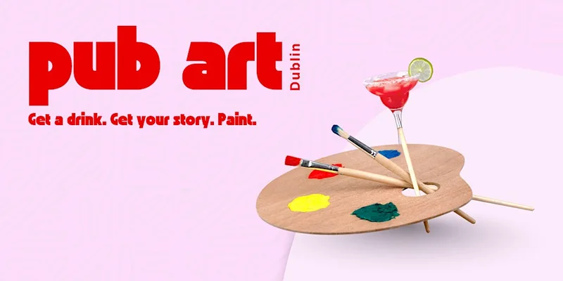 Pub Art Dublin – Get a drink. Get your story. Paint.
