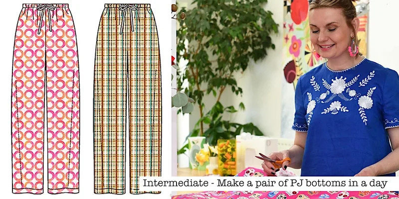 Intermediate - Make a pair of PJ's using a commercial pattern!
