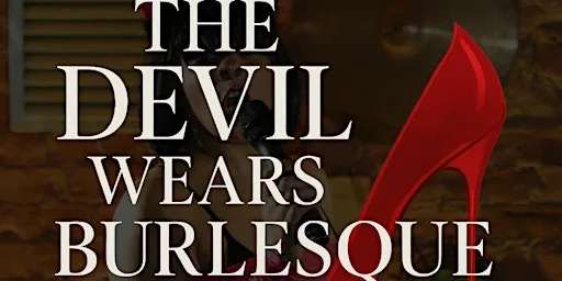 The Devil Wears Burlesque