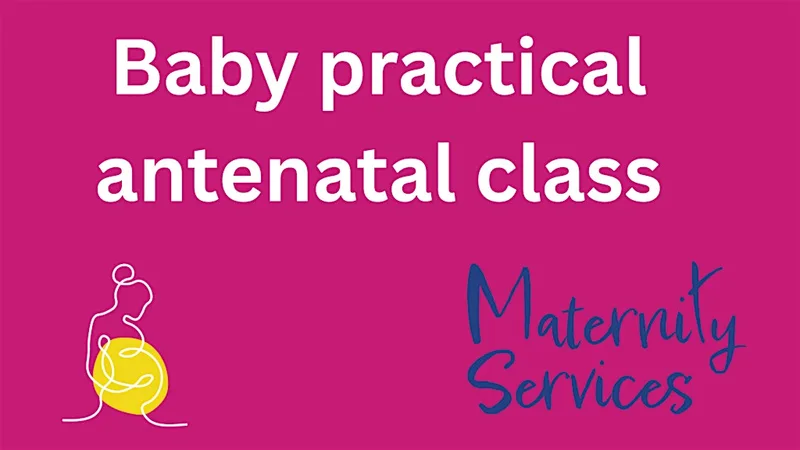 Baby Practical & Getting to Know your Baby (Fawdon Childrens Centre)