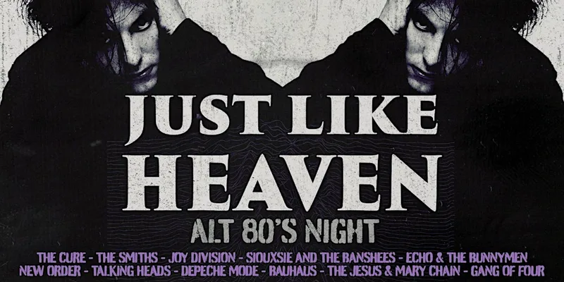 Just Like Heaven: Alt 80’s Party (Brighton)