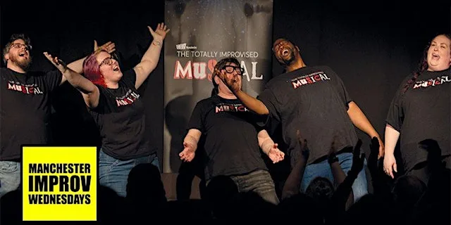 Manchester Improv Wednesdays - The Totally Improvised Musical