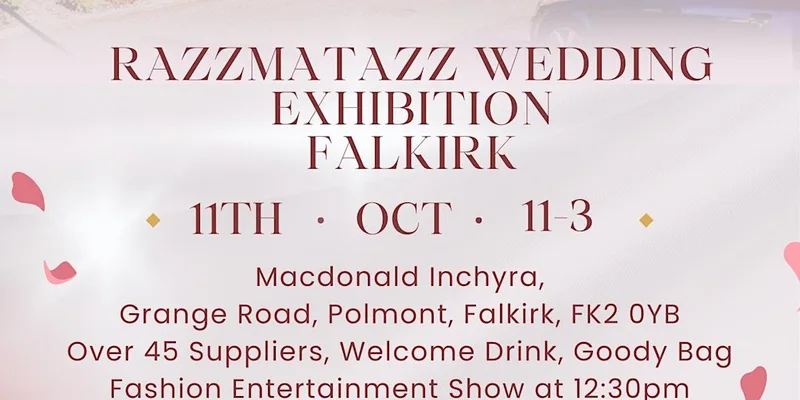 Free Entry Razzmatazz Wedding Exhibition - Falkirk