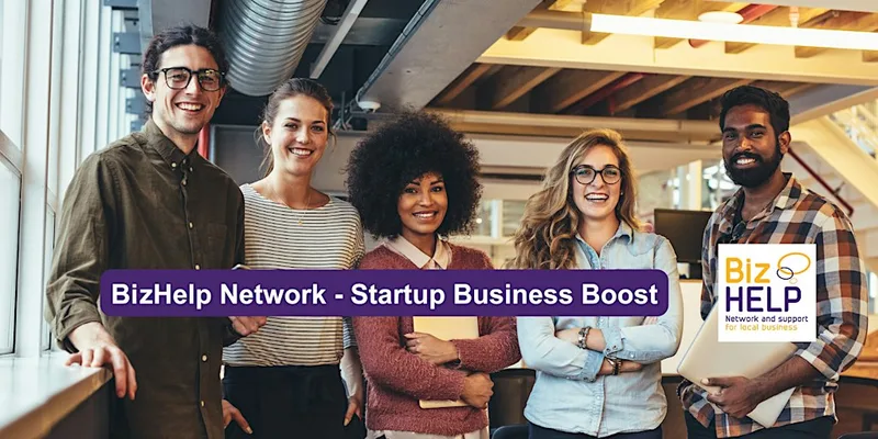 BizHelp Network - Start-up Business Boost Networking Event