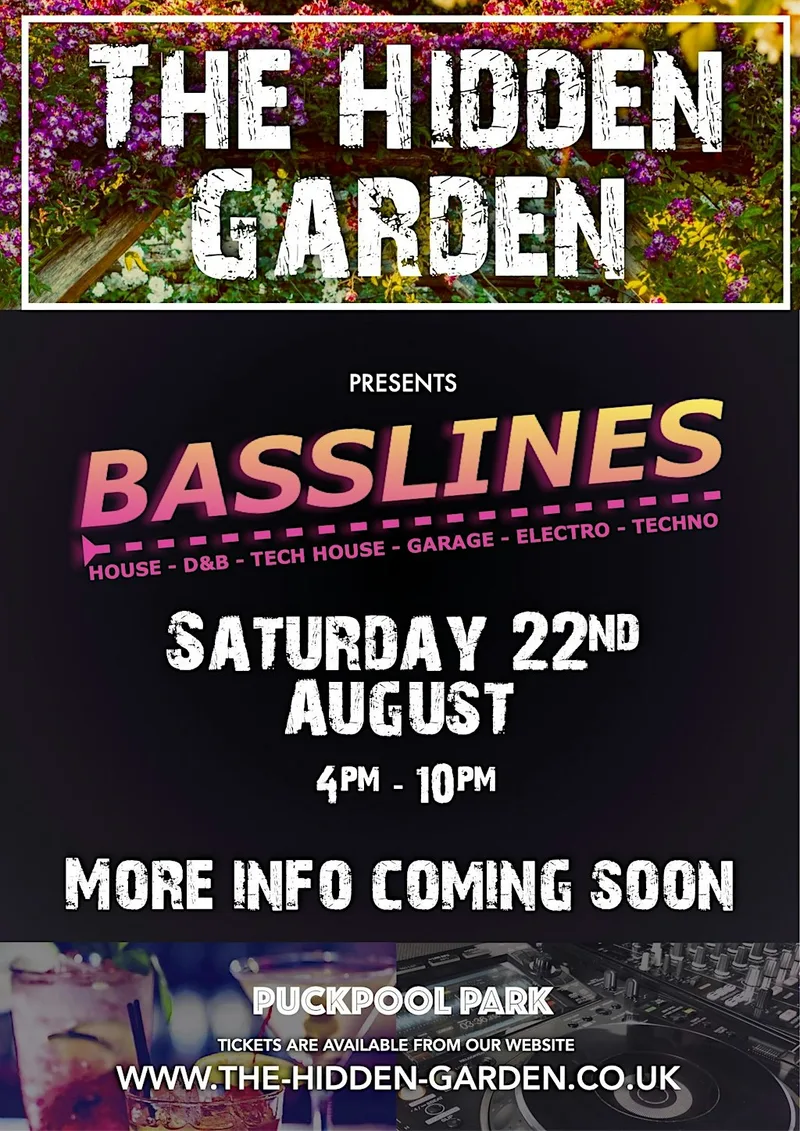 BASSLINES - Saturday 22nd August - a Hidden Garden Event