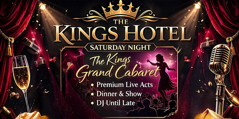 The Kings, Ulverston hosts... Lake District's Saturday Night Cabaret