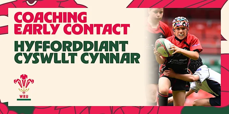 WRU U9 - U11 Coaching Early Contact (Cardiff Region)