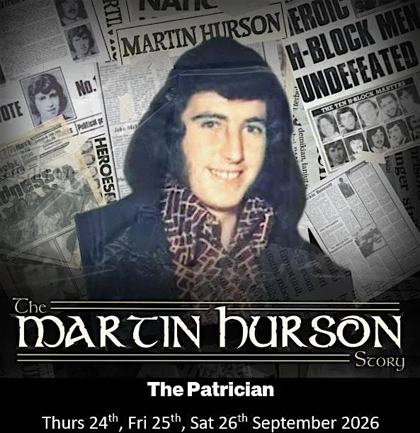 The Martin Hurson Story - THURS 24th SEPT 2026
