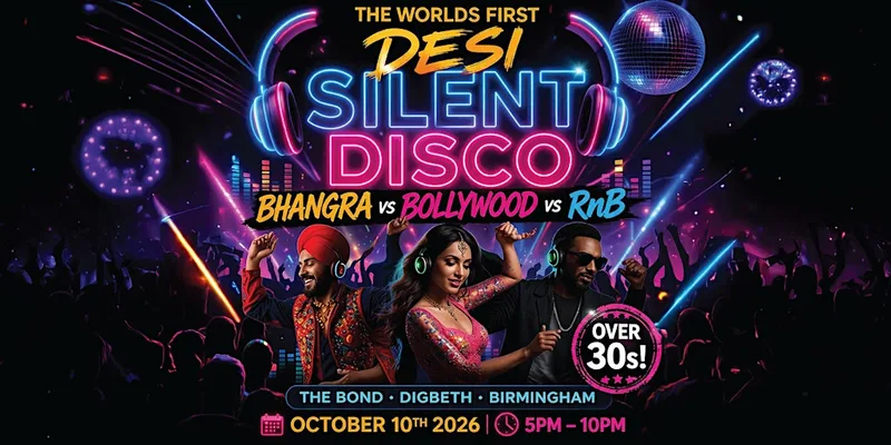 DAY SESSIONS Presents: DESI SILENT DISCO - Birmingham - 2026