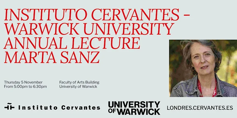 Instituto Cervantes - Warwick University Annual Lecture
