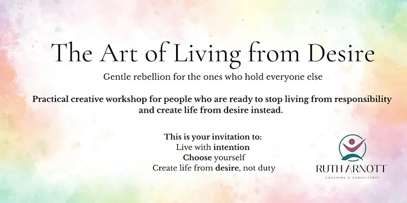 The Art of Living from Desire