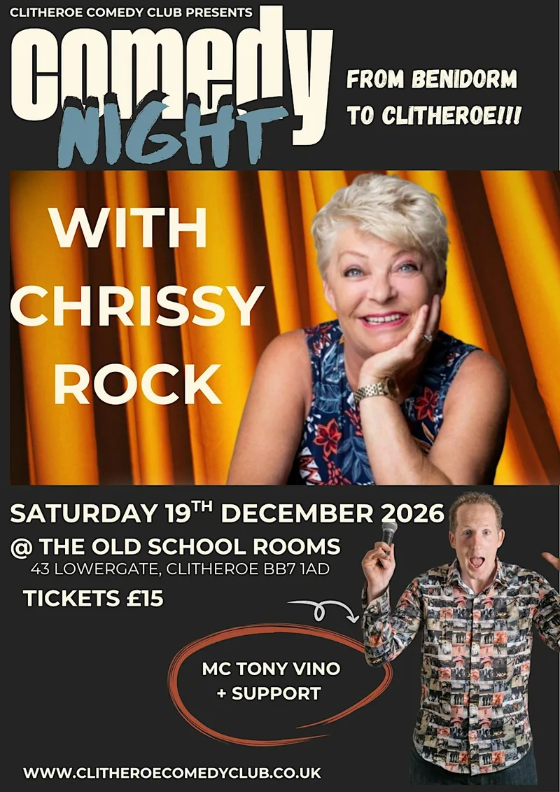 Chrissy Rock @ The Old School Rooms Clitheroe, Sat 19th Dec 2026