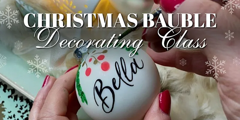 Christmas Bauble Workshop