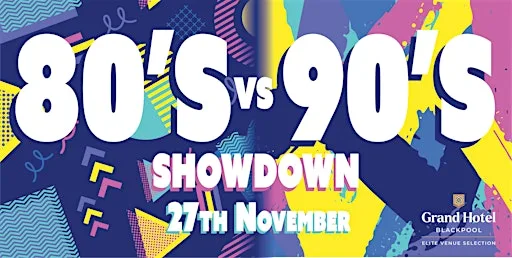 80's vs 90's Christmas Party at the Grand Hotel Blackpool