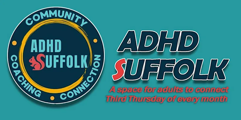 ADHD Suffolk - A free peer support group in Ipswich.