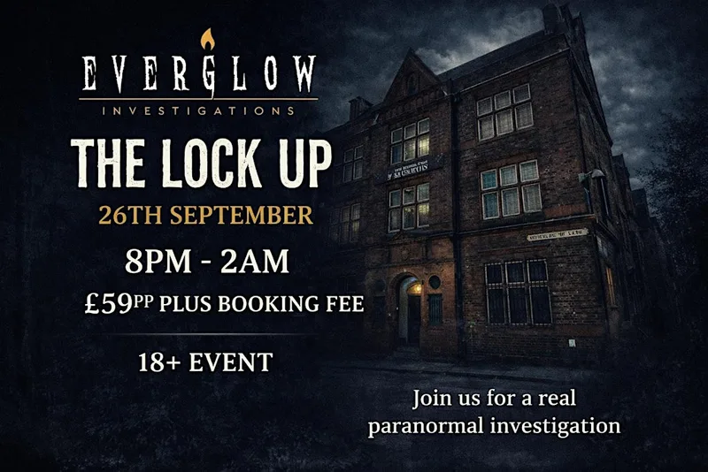 The Lock Up ghosts hunt- Birmingham