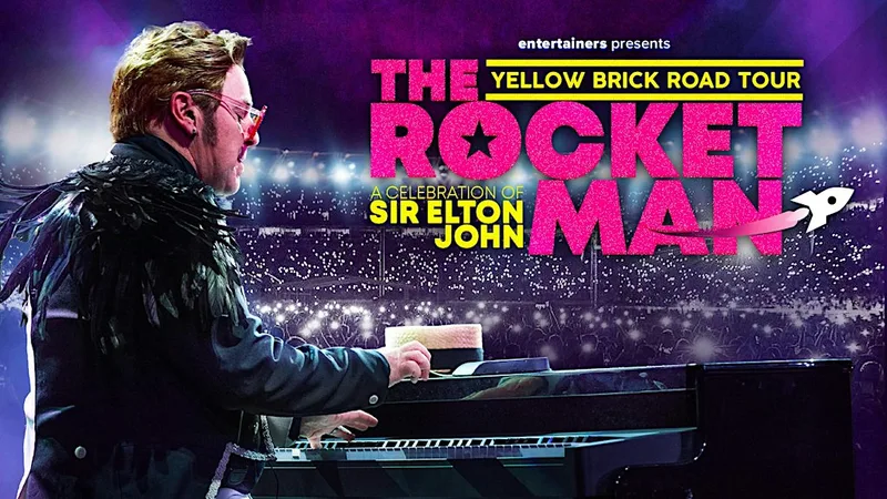 ROCKETMAN - TRIBUTE TO SIR ELTON JOHN