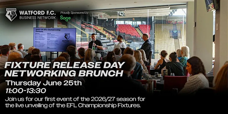 Watford FC Business Network - Fixture Release Day Networking Brunch