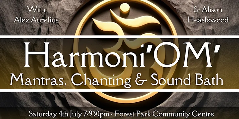 Harmoni'Om - Mantras, Chanting & Sound Bath