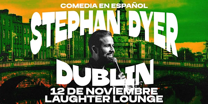 Stephan Dyer en Dublín - Comedia en Español - CRISIS DE IDENTIDAD