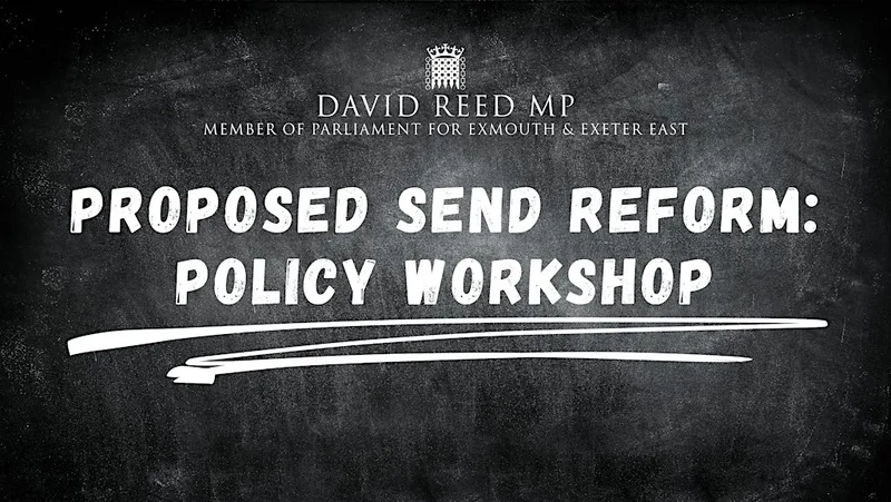 Proposed SEND Reform: Policy Workshop