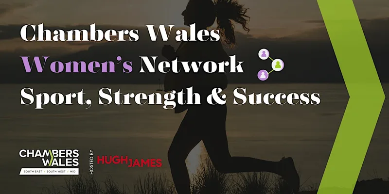 Chambers Wales SESWM Women's Network: Sport, Strength and Success