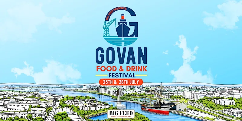 Big Feed presents: Govan Food & Drink Festival