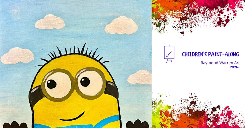 Children's Summer Holidays Paint-Along - 'Minions' - Horsham