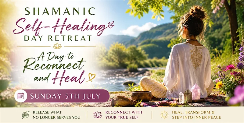 Shamanic self healing ceremony day retreat