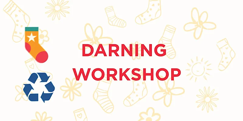 Summer of Socks: Learn to darn workshop | Kingswood