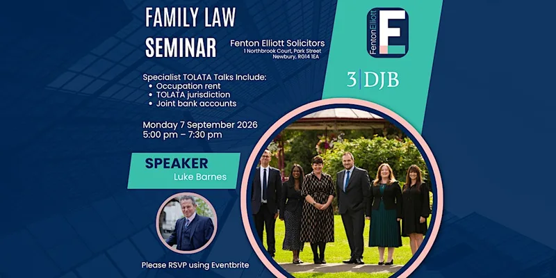 Fenton Elliott and 3DJB Chambers Present Family Law Seminar