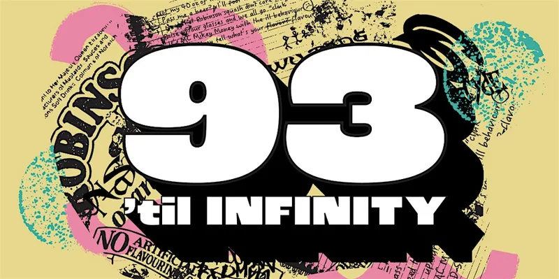 93 'til Infinity