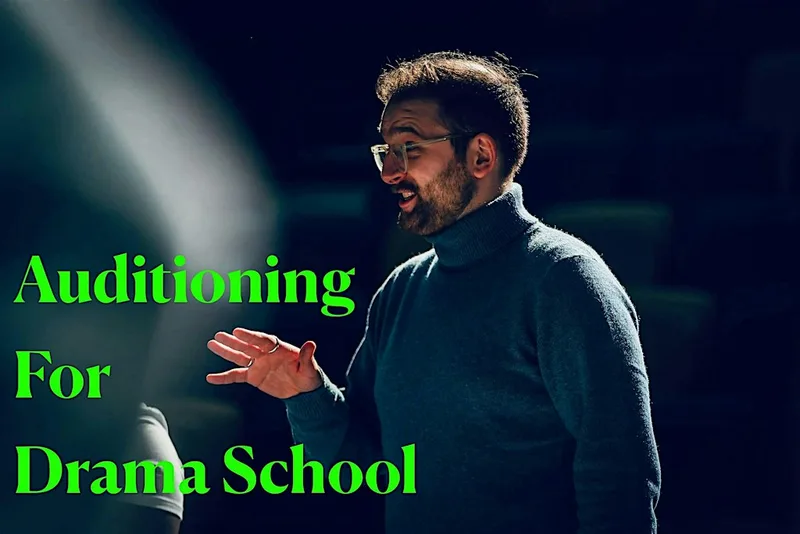 AUDITIONING FOR DRAMA SCHOOL