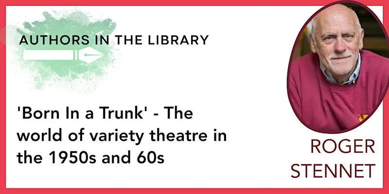 Authors in the Library - 'Born in a Trunk' by Roger Stennett