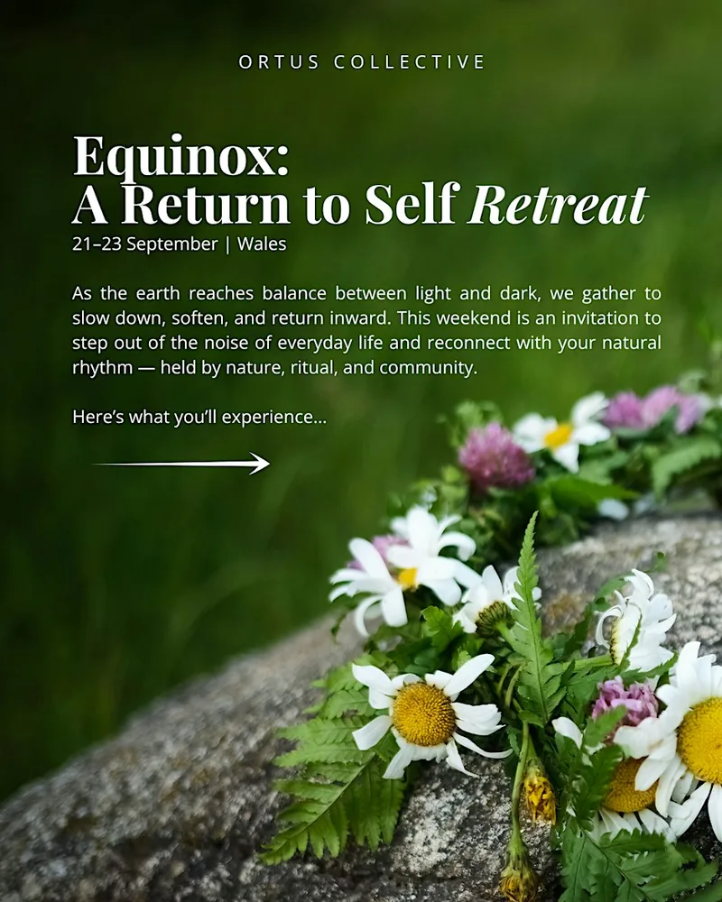 Equinox: A Return to Self Retreat 21st - 23rd September | Wales