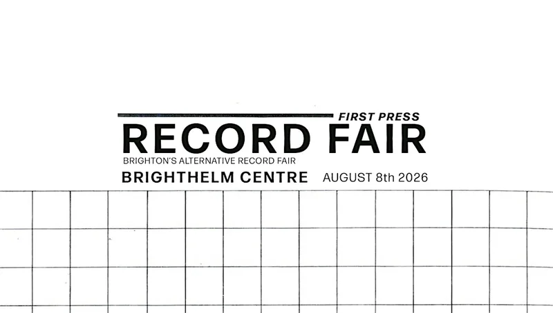First Press Record Fair at the Brighthelm Centre, Brighton - August 8th