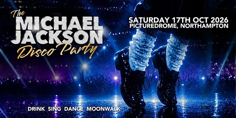 The Michael Jackson Disco Party - Northampton