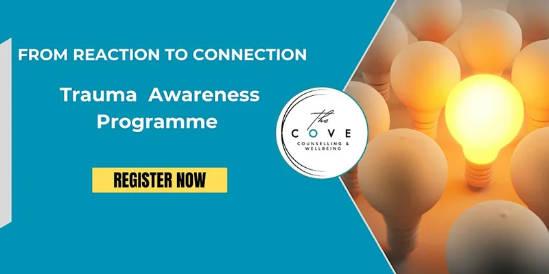 Trauma Awareness Programme: From reaction to connection