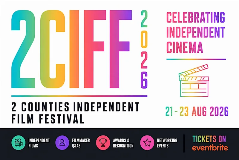 2CIFF 2026 - 2 COUNTIES INDEPENDENT FILM FESTIVAL