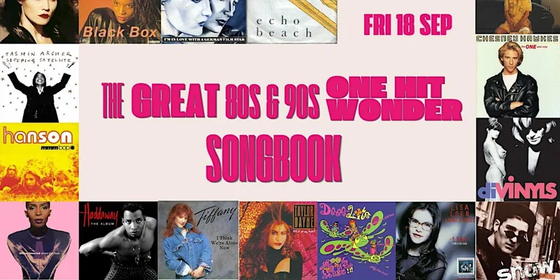 The Great 80s & 90s One Hit Wonder Songbook