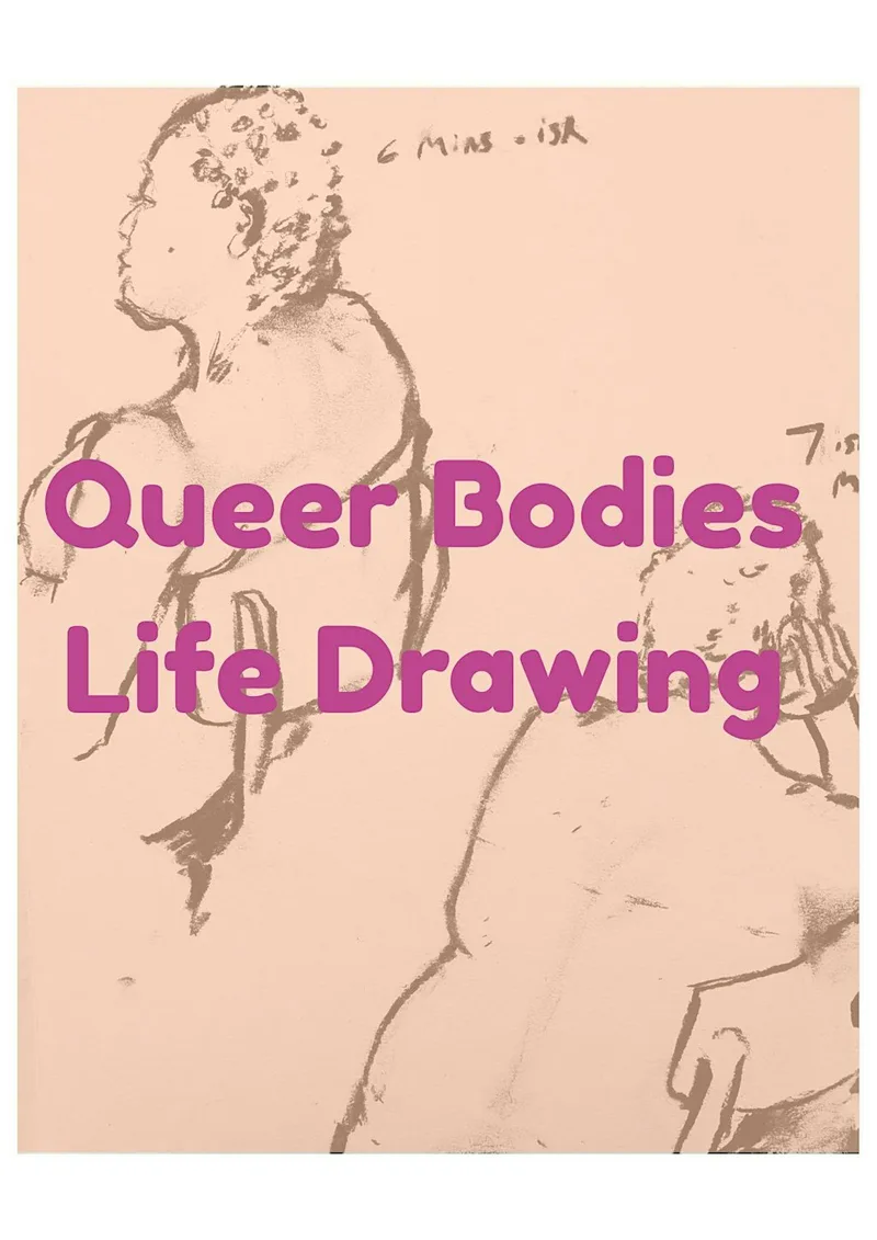 Queer Bodies Life Drawing 12th November 2026