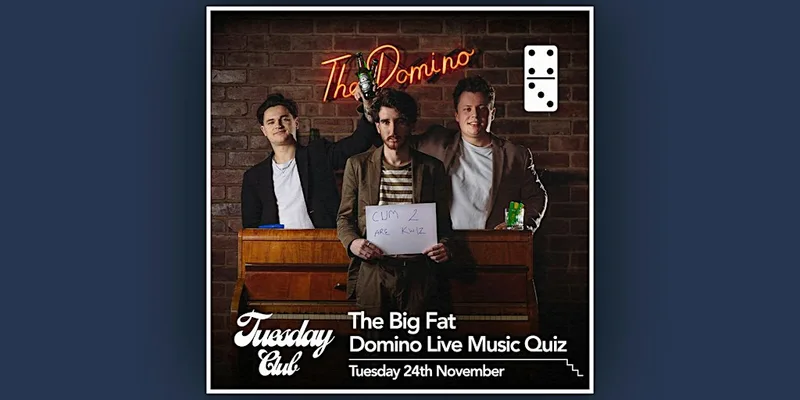 The Big Fat Domino Live Music Quiz