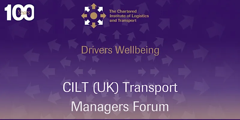 CILT(UK) Driver Wellbeing