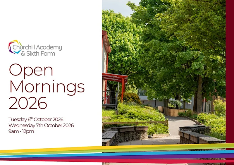 Churchill Academy & Sixth Form Open Mornings 6th & 7th October 2026