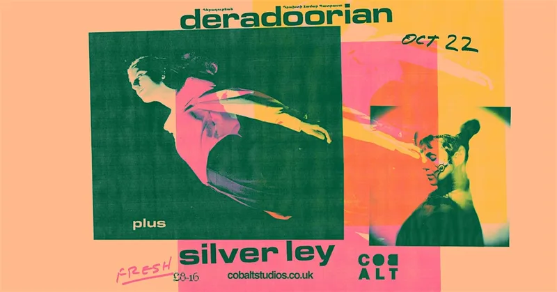 Fresh Thursday // Deradoorian + Silver Ley