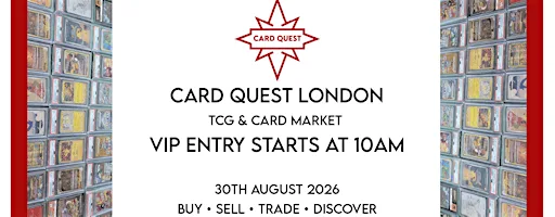Card Quest London -Level 4- TCG & Card Market 30/08/26