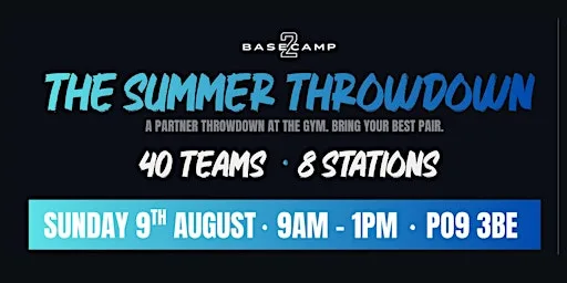 BASECAMP 2.0 Presents: The Summer Throwdown