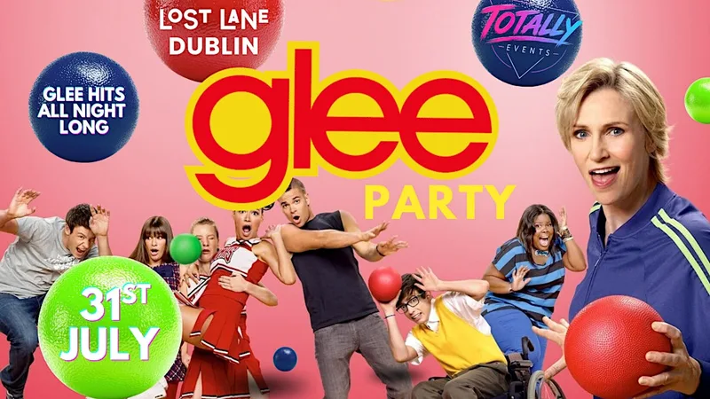 GLEE PARTY @ Lost Lane, July 31st